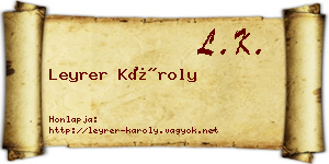 Leyrer Károly névjegykártya